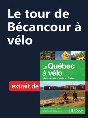cover image of Le tour de Bécancour à vélo